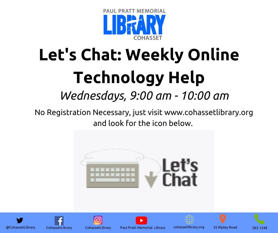 Let's Chat! Weekly Online Technology help, wednesdays from 9am -10am