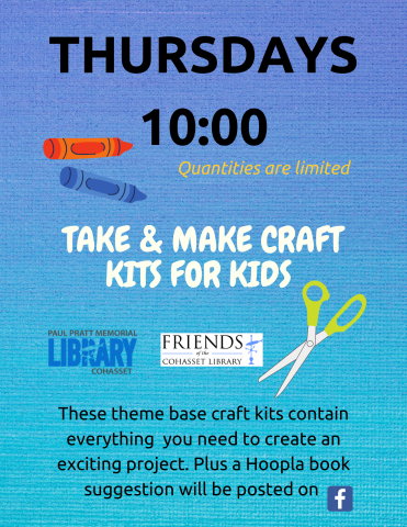 Take & Make crafts Thursday's from 10:00-5:00. 