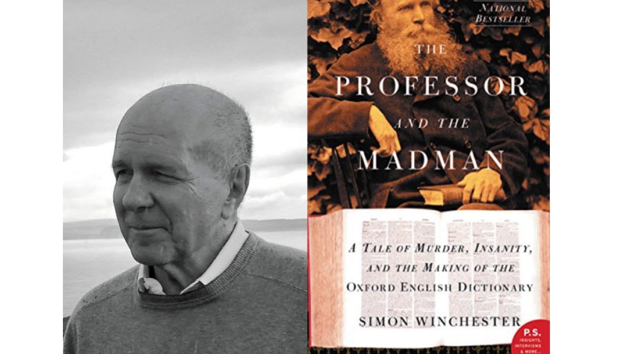 Author Simon Winchester and the cover of the book The Professor and the Madman