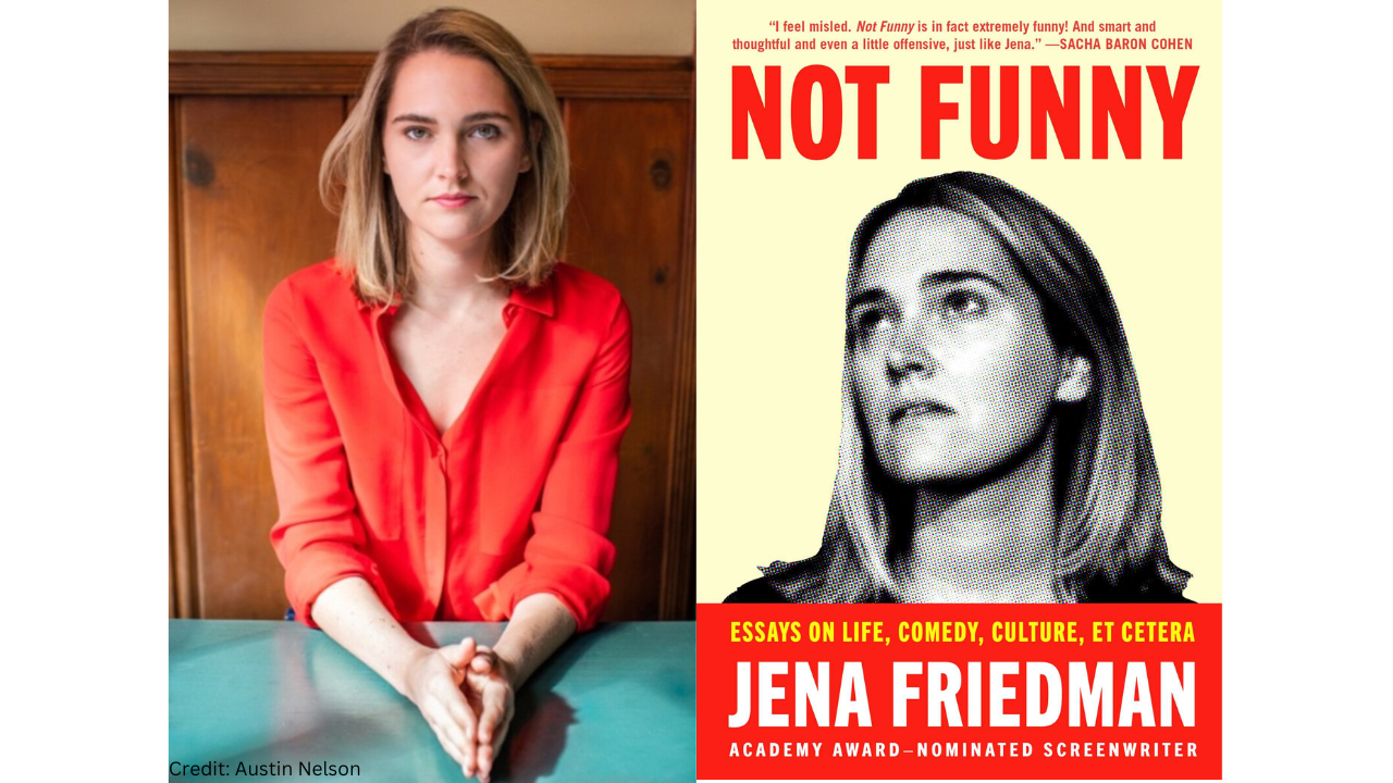 Author Jena Friedman beside her book Not Funny
