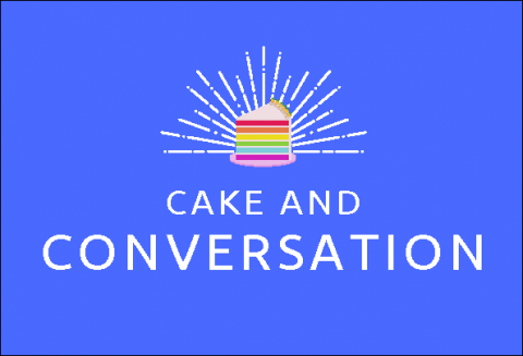 Cake and Conversation